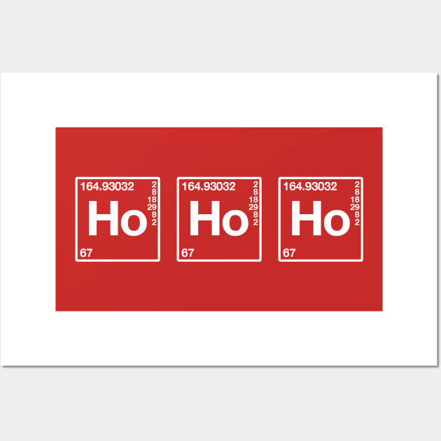 Ho Ho Ho Holmium Chemist Christmas Wall Art by Xeire